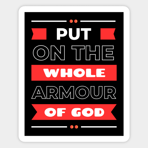 Put On The Whole Armour Of God | Christian Magnet by All Things Gospel